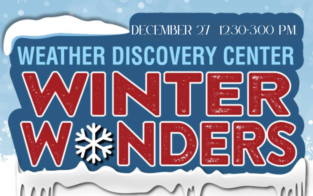 Weather Discovery Center to host Winter Wonders program