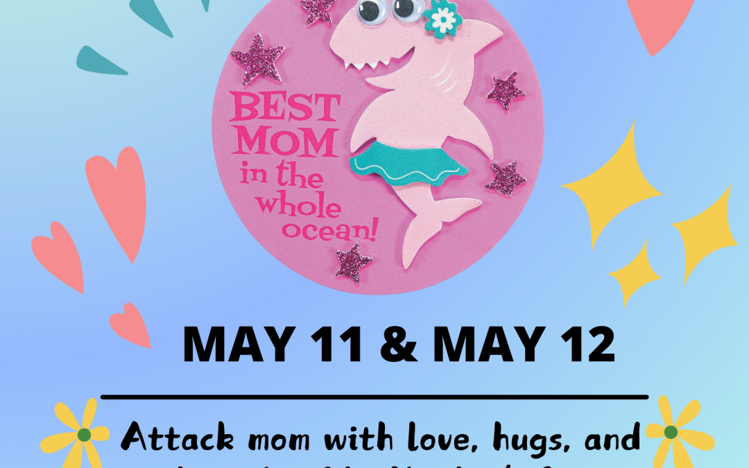 Fin-tastic Mother’s Day Craft free with paid admission