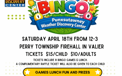 Punxsutawney Weather Discovery Center presents Spring-O Bingo, a family fun event!